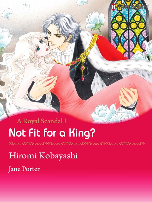 Title details for Not Fit for a King? by Hiromi Kobayashi - Available
